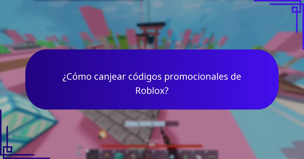 ¿Cómo canjear códigos promocionales de Roblox?
