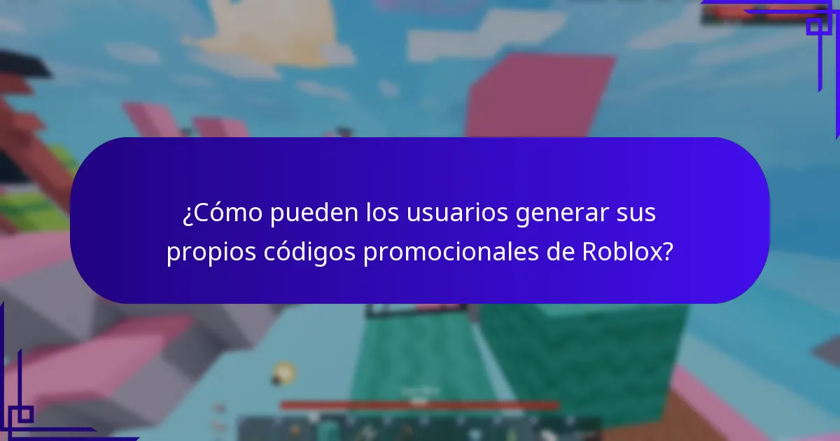 ¿Cómo pueden los usuarios generar sus propios códigos promocionales de Roblox?