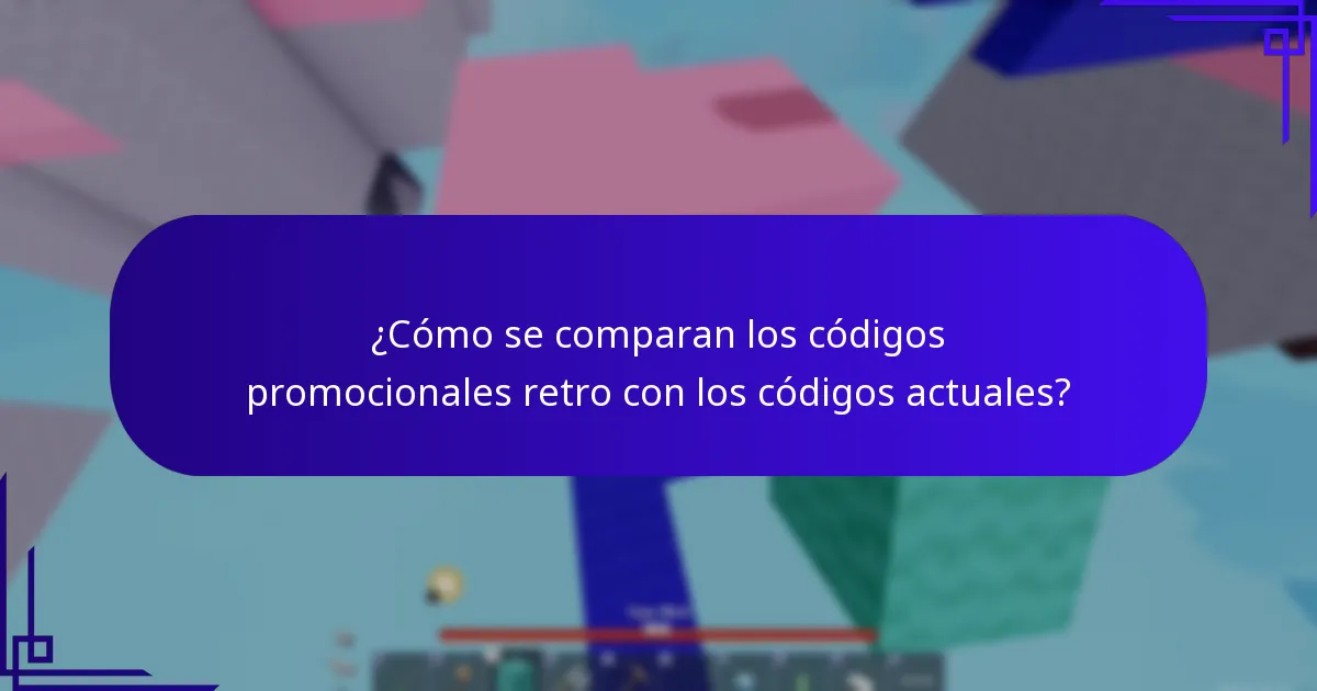¿Cómo se comparan los códigos promocionales retro con los códigos actuales?