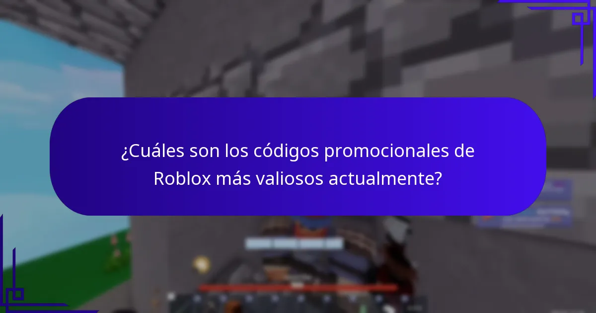 ¿Cuáles son los códigos promocionales de Roblox más valiosos actualmente?