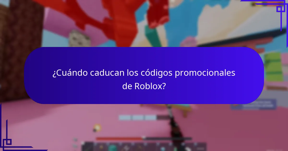 ¿Cuándo caducan los códigos promocionales de Roblox?