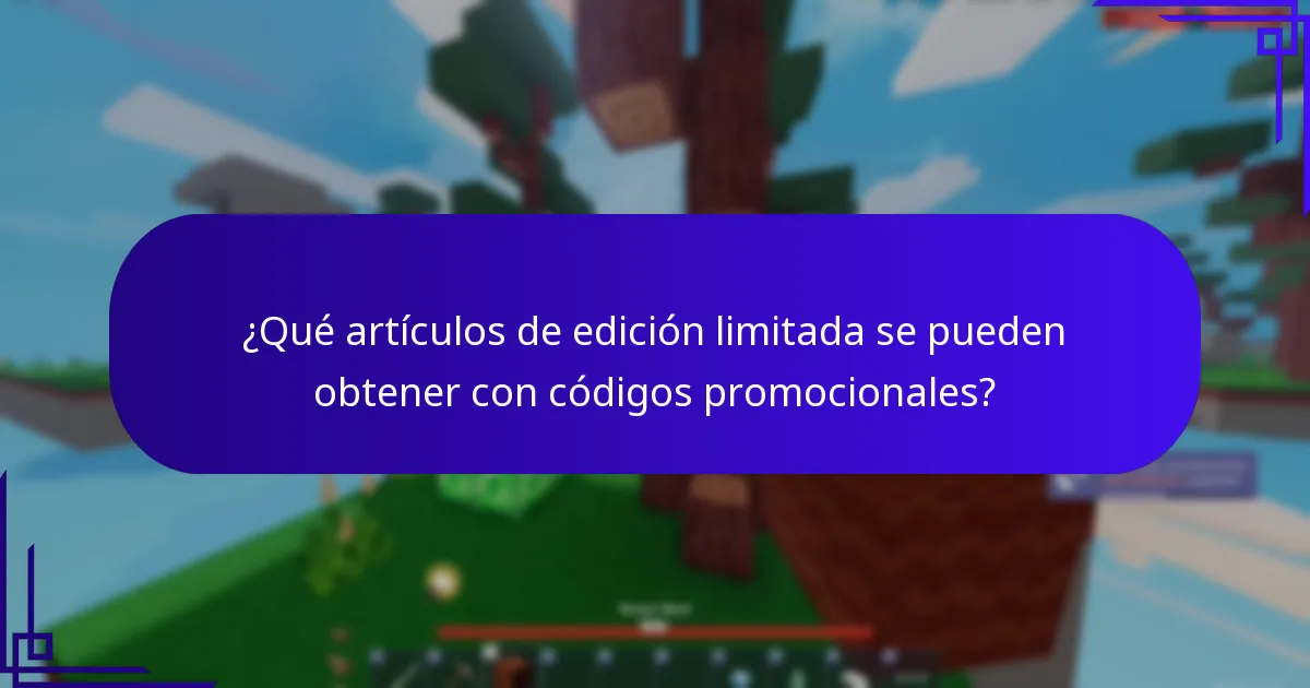 ¿Qué artículos de edición limitada se pueden obtener con códigos promocionales?