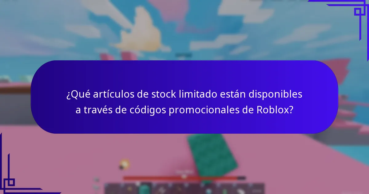 ¿Qué artículos de stock limitado están disponibles a través de códigos promocionales de Roblox?