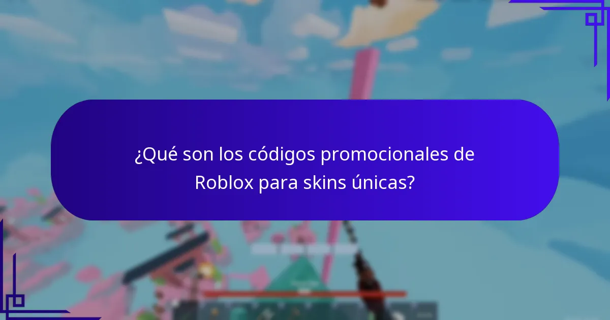 ¿Qué son los códigos promocionales de Roblox para skins únicas?